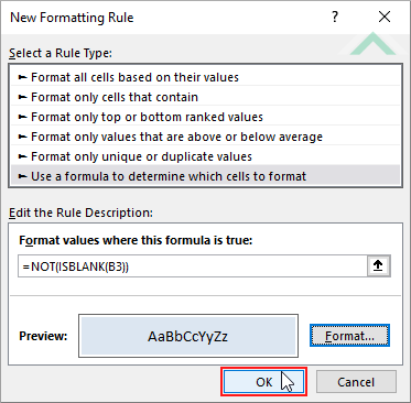 Click OK - New Formatting Rules