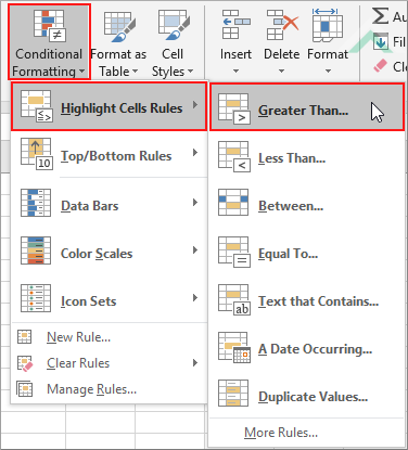 Select Conditional Formatting, click Highlight Cells Rules and select Greater Than