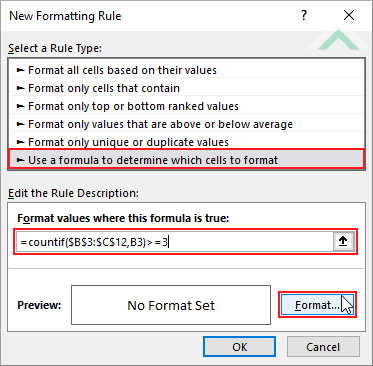 Select Use a formula to determine which cells to format, enter value appears at least n times formula and click format